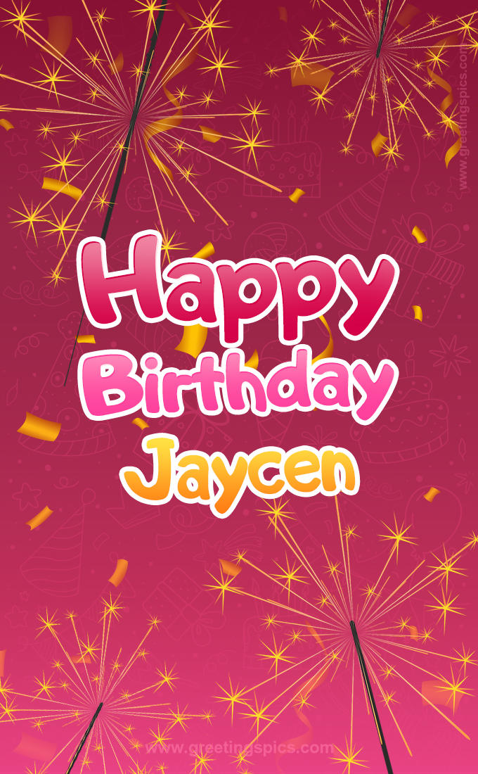 Happy Birthday Jaycen Image with sparklers (tall rectangle shape picture)