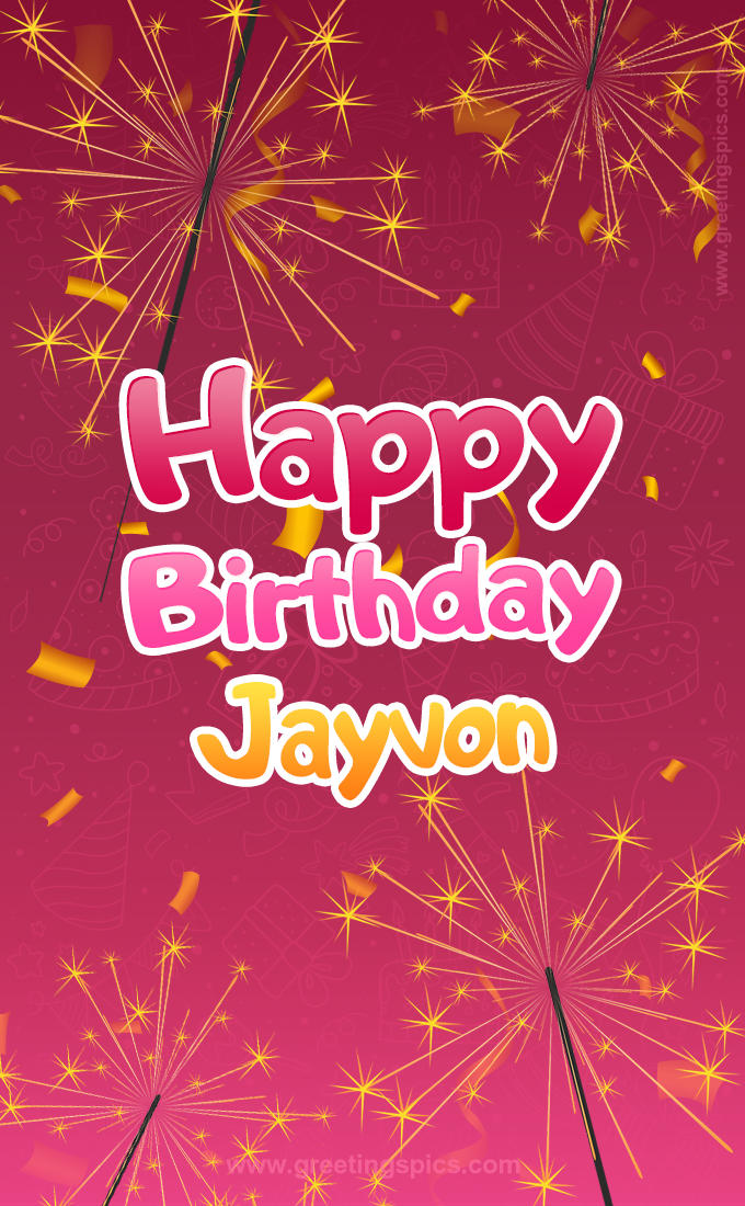 Happy Birthday Jayvon Image with sparklers (tall rectangle shape picture)