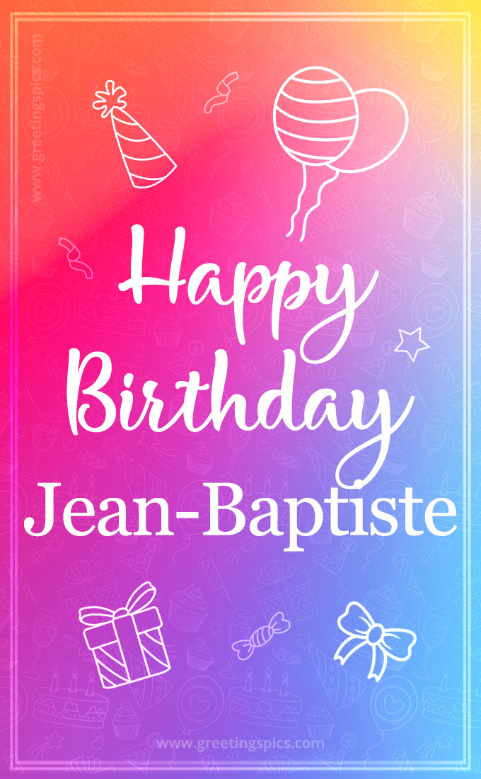 Colorful Happy Birthday Card For Jean-Baptiste (tall rectangle shape picture)