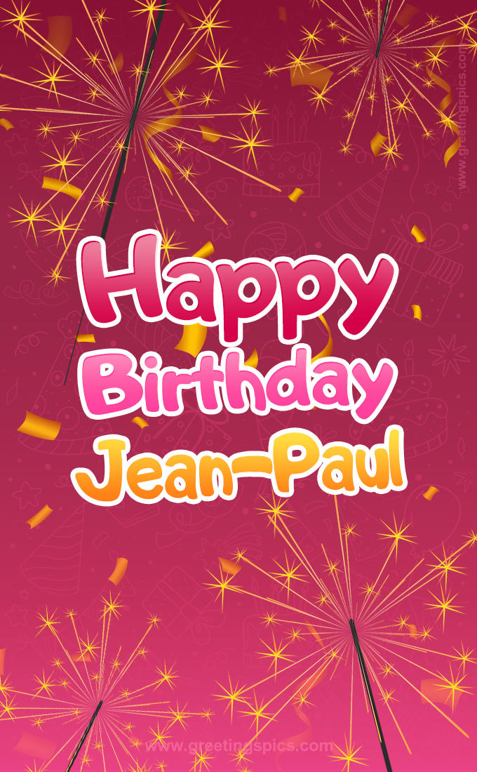 Happy Birthday Jean-Paul Image with sparklers (tall rectangle shape picture)