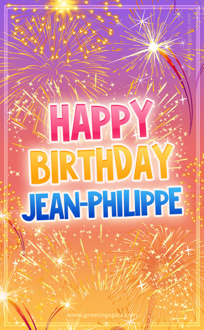 Happy Birthday Jean-Philippe Picture with fireworks (tall rectangle shape picture)