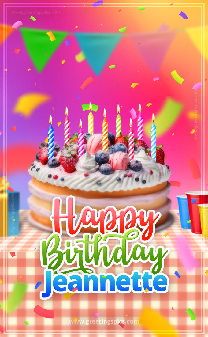 Happy Birthday Jeannette Colorful Image with fruit cake and candles (tall rectangle shape picture)