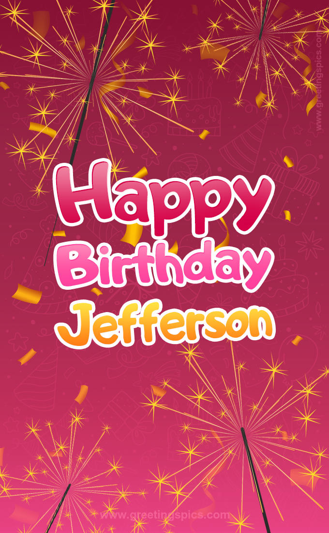 Happy Birthday Jefferson Image with sparklers (tall rectangle shape picture)