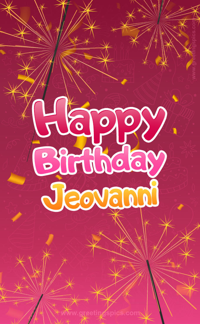 Happy Birthday Jeovanni Image with sparklers (tall rectangle shape picture)