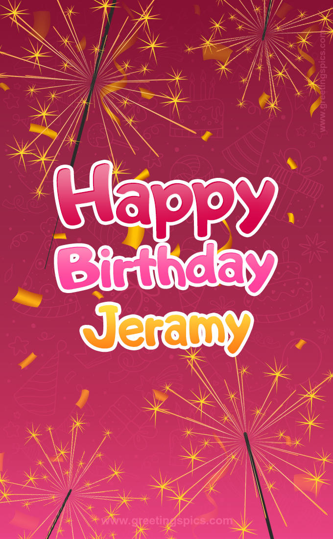 Happy Birthday Jeramy Image with sparklers (tall rectangle shape picture)