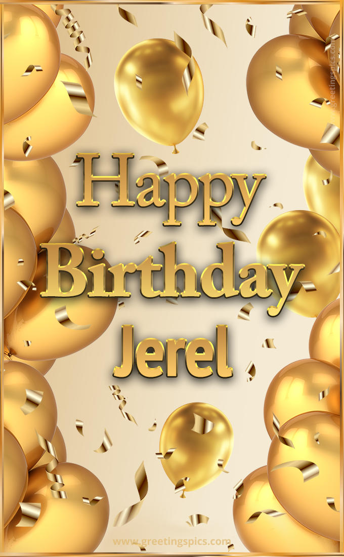 Happy Birthday Jerel Card with golden confetti and balloons (tall rectangle shape picture)