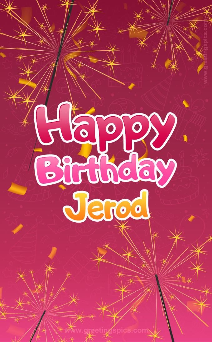 Happy Birthday Jerod Image with sparklers (tall rectangle shape picture)