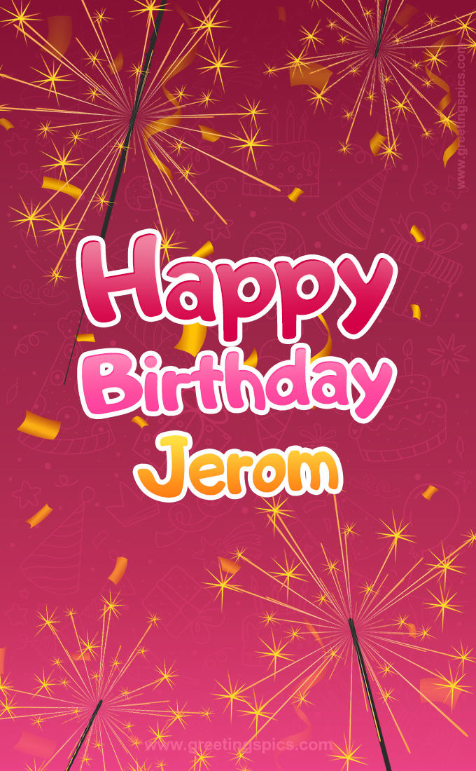 Happy Birthday Jerom Image with sparklers (tall rectangle shape picture)