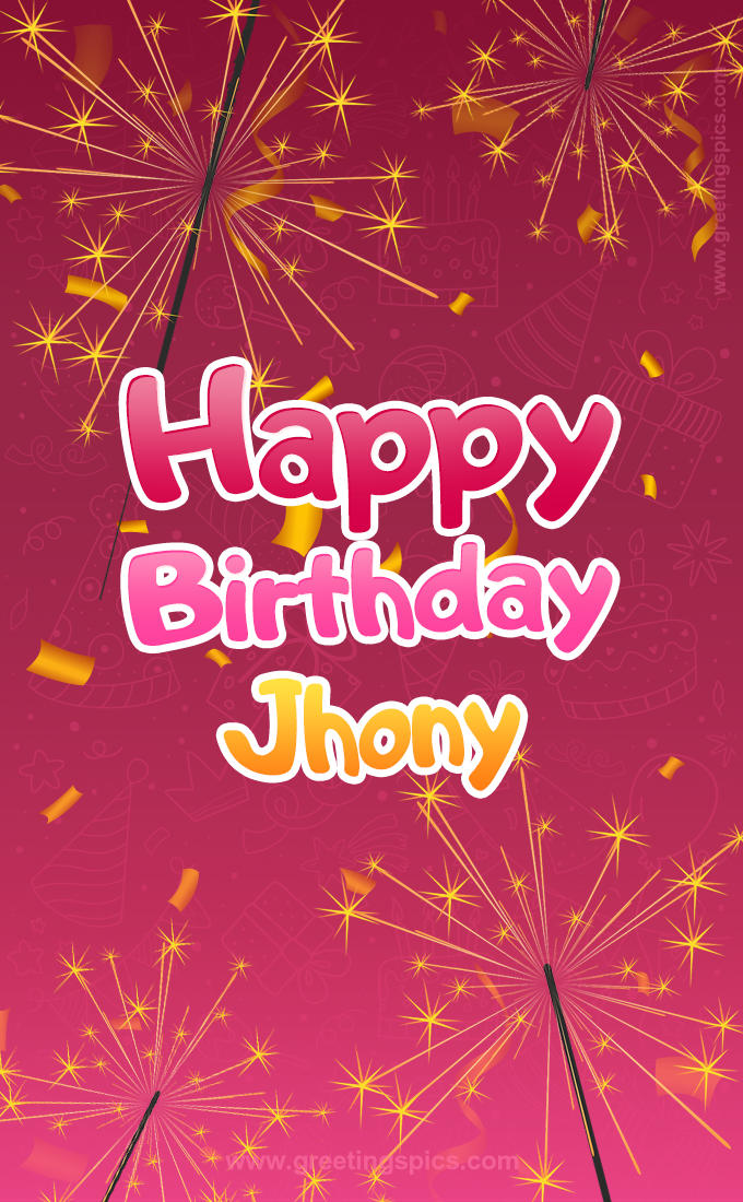 Happy Birthday Jhony Image with sparklers (tall rectangle shape picture)