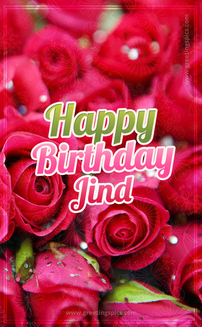 Happy Birthday Jind beautiful Image with red roses (tall rectangle shape picture)