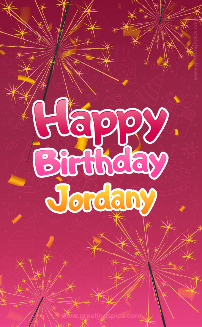 Happy Birthday Jordany Image with sparklers (tall rectangle shape picture)