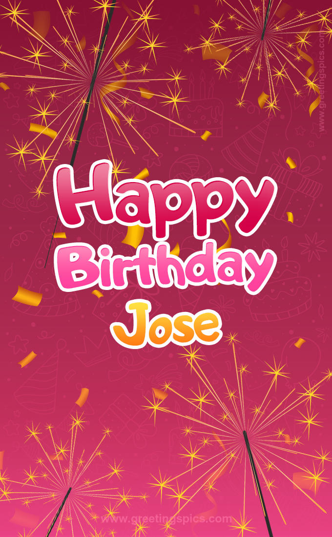 Happy Birthday Jose Image with sparklers (tall rectangle shape picture)