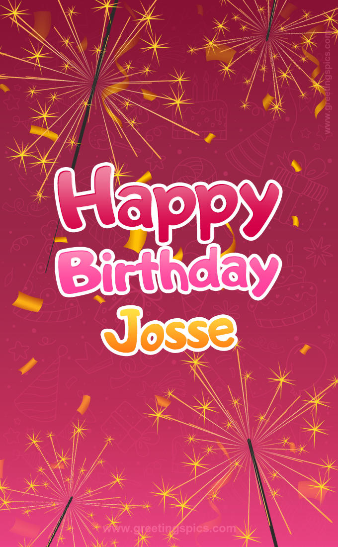 Happy Birthday Josse Image with sparklers (tall rectangle shape picture)