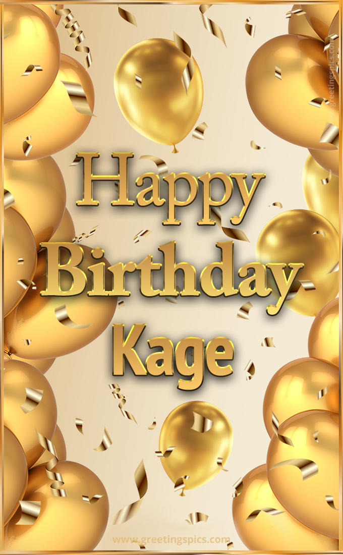 Happy Birthday Kage Card with golden confetti and balloons (tall rectangle shape picture)