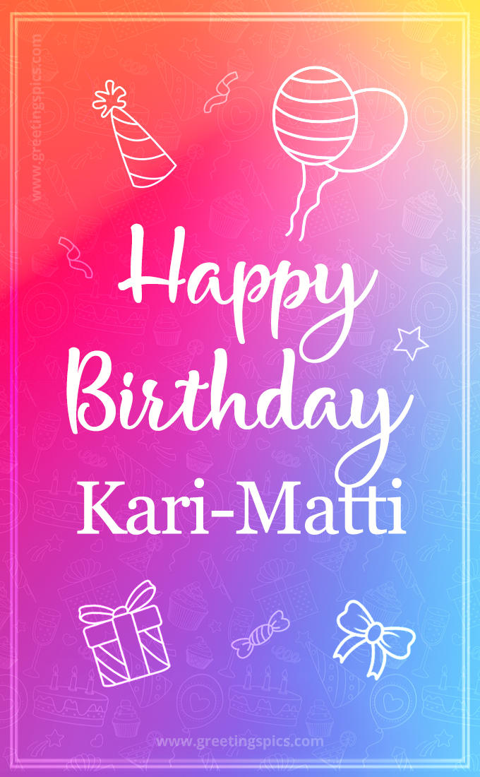 Colorful Happy Birthday Card For Kari-Matti (tall rectangle shape picture)