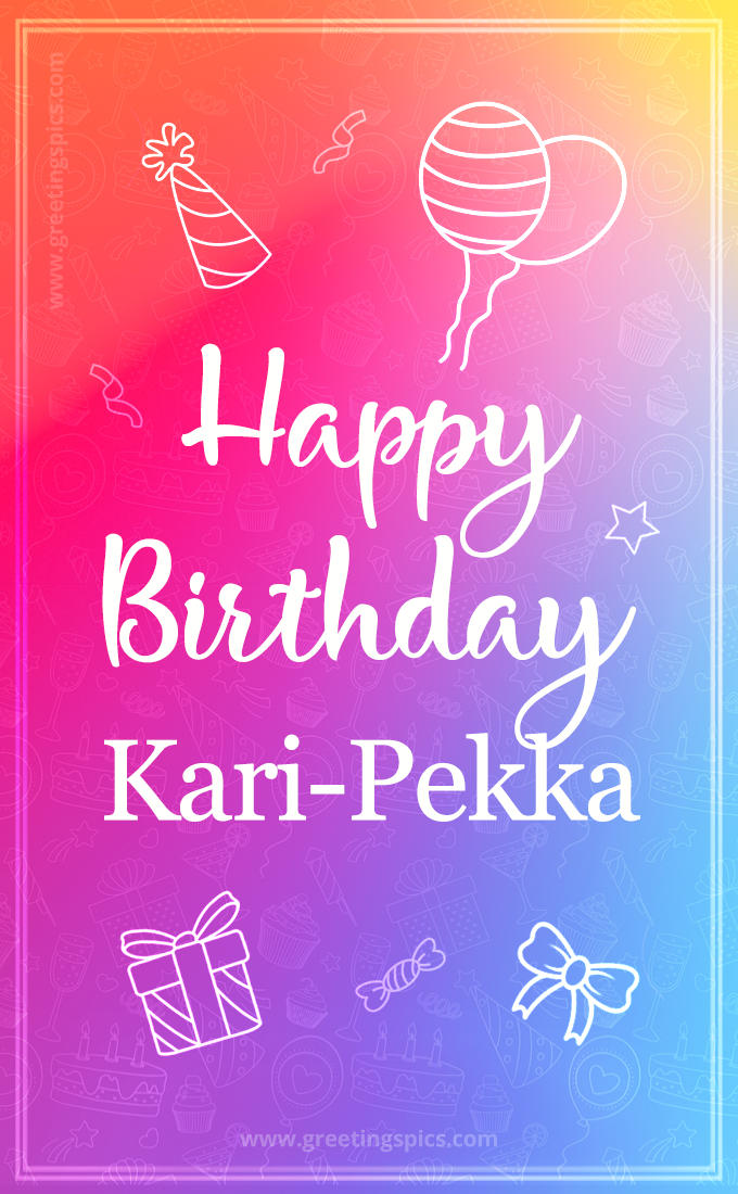 Colorful Happy Birthday Card For Kari-Pekka (tall rectangle shape picture)