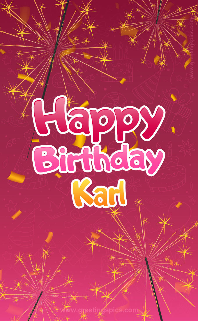 Happy Birthday Karl Image with sparklers (tall rectangle shape picture)