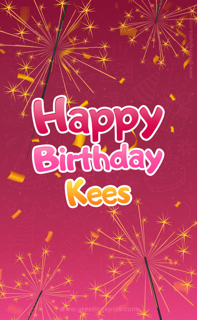 Happy Birthday Kees Image with sparklers (tall rectangle shape picture)