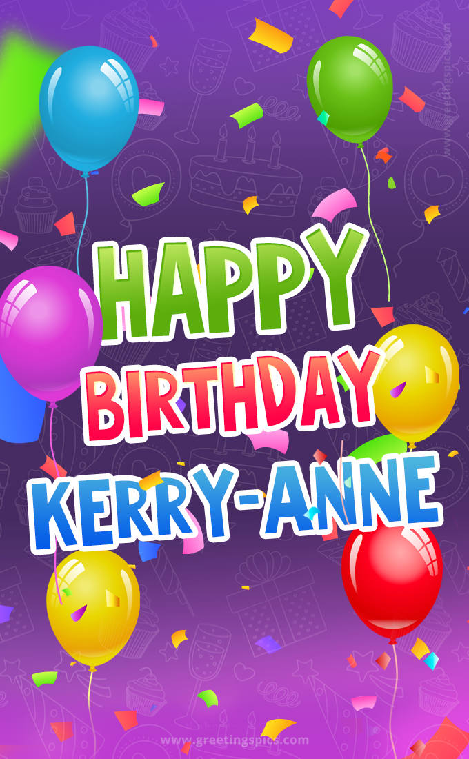 Happy Birthday Kerry-Anne Festive Greeting Card (tall rectangle shape picture)