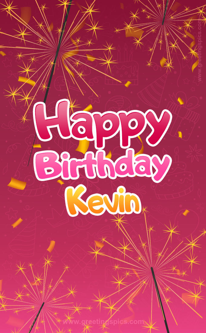 Happy Birthday Kevin Image with sparklers (tall rectangle shape picture)