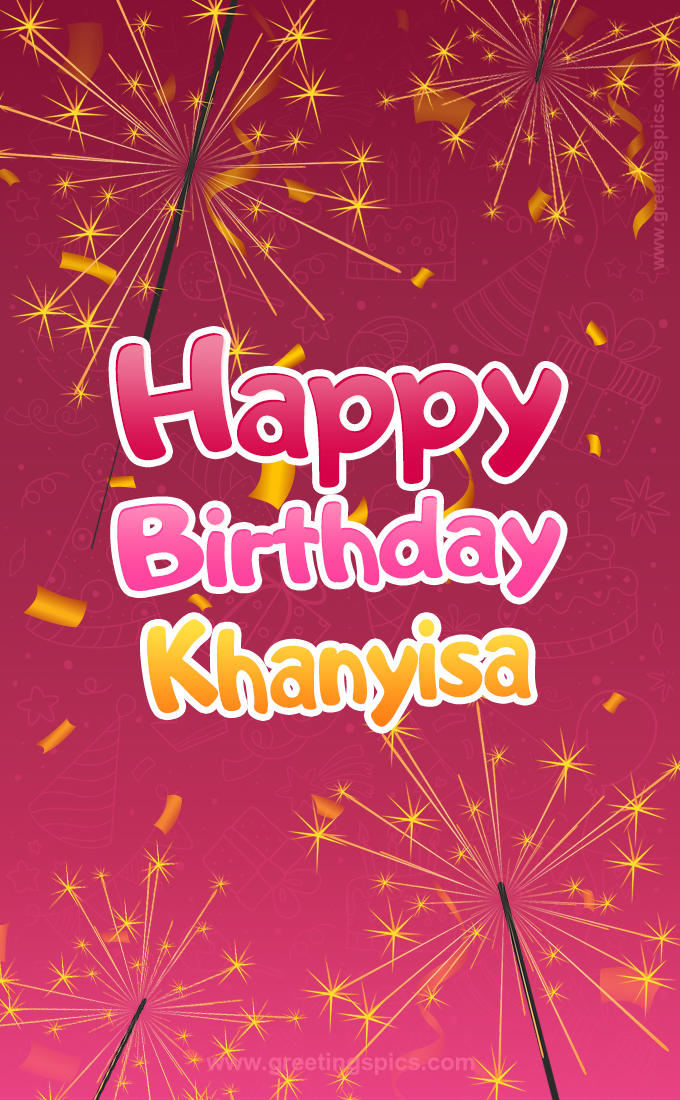 Happy Birthday Khanyisa Image with sparklers (tall rectangle shape picture)