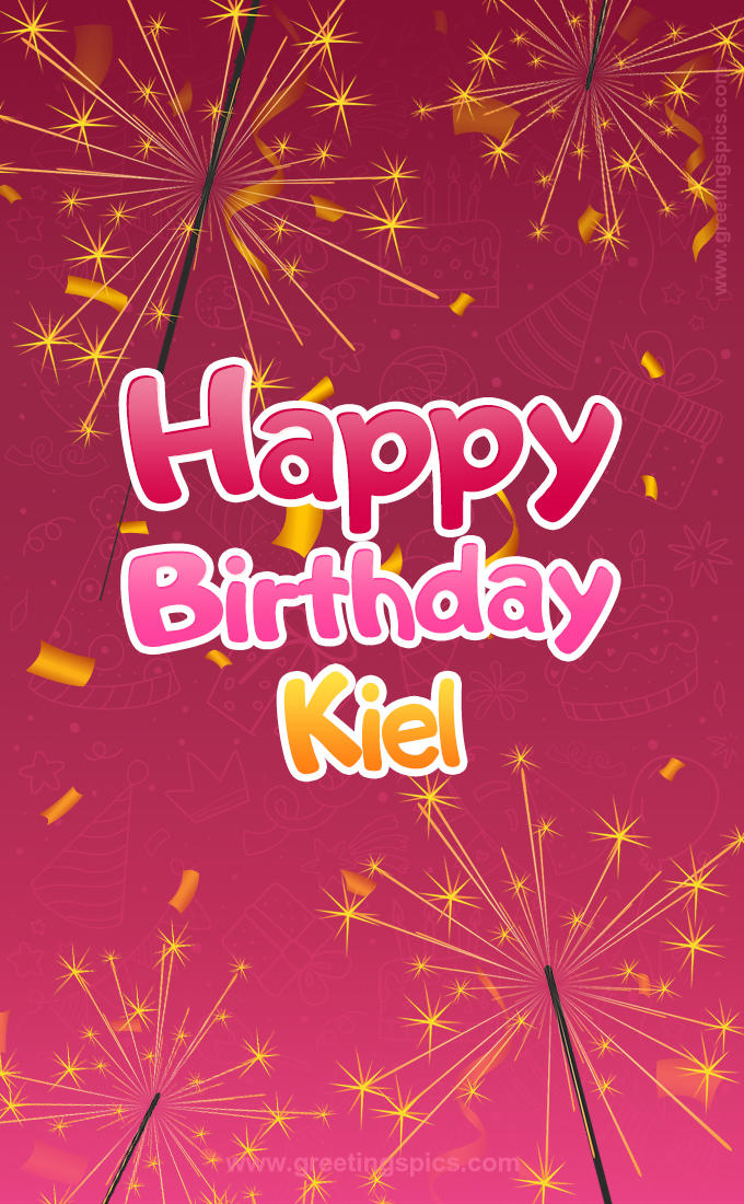 Happy Birthday Kiel Image with sparklers (tall rectangle shape picture)