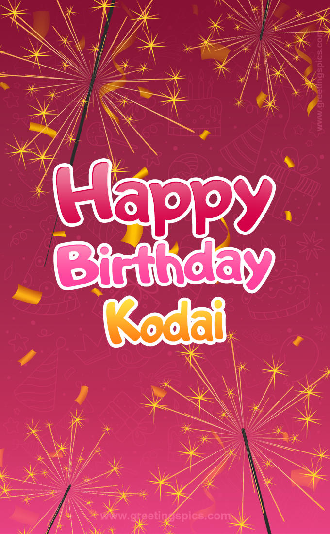 Happy Birthday Kodai Image with sparklers (tall rectangle shape picture)