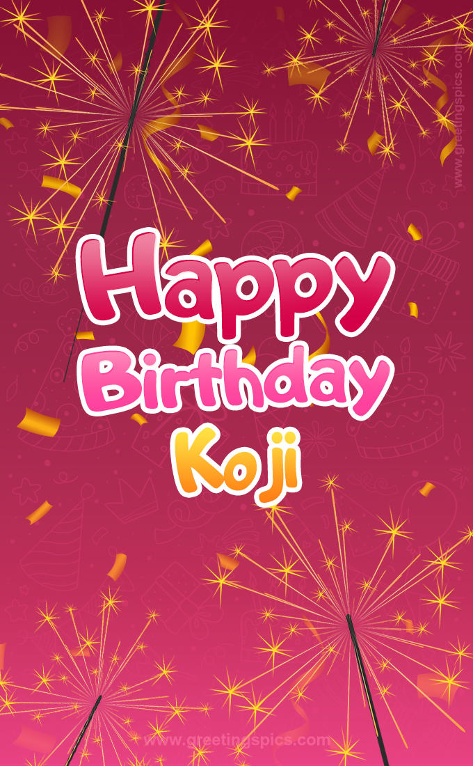 Happy Birthday Koji Image with sparklers (tall rectangle shape picture)