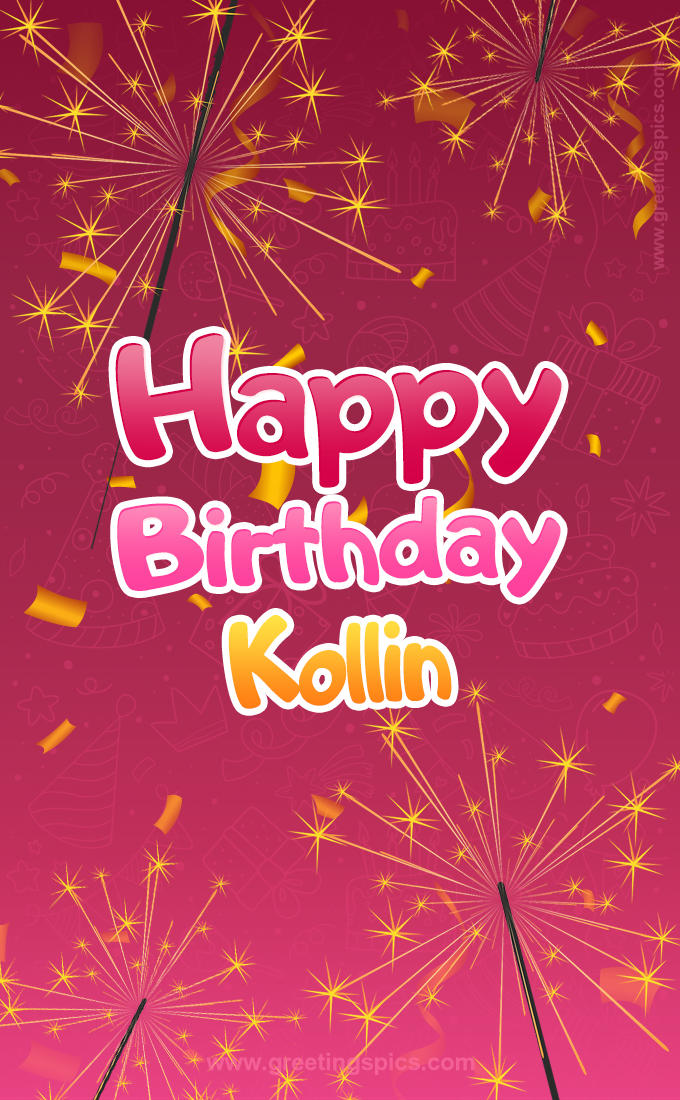 Happy Birthday Kollin Image with sparklers (tall rectangle shape picture)