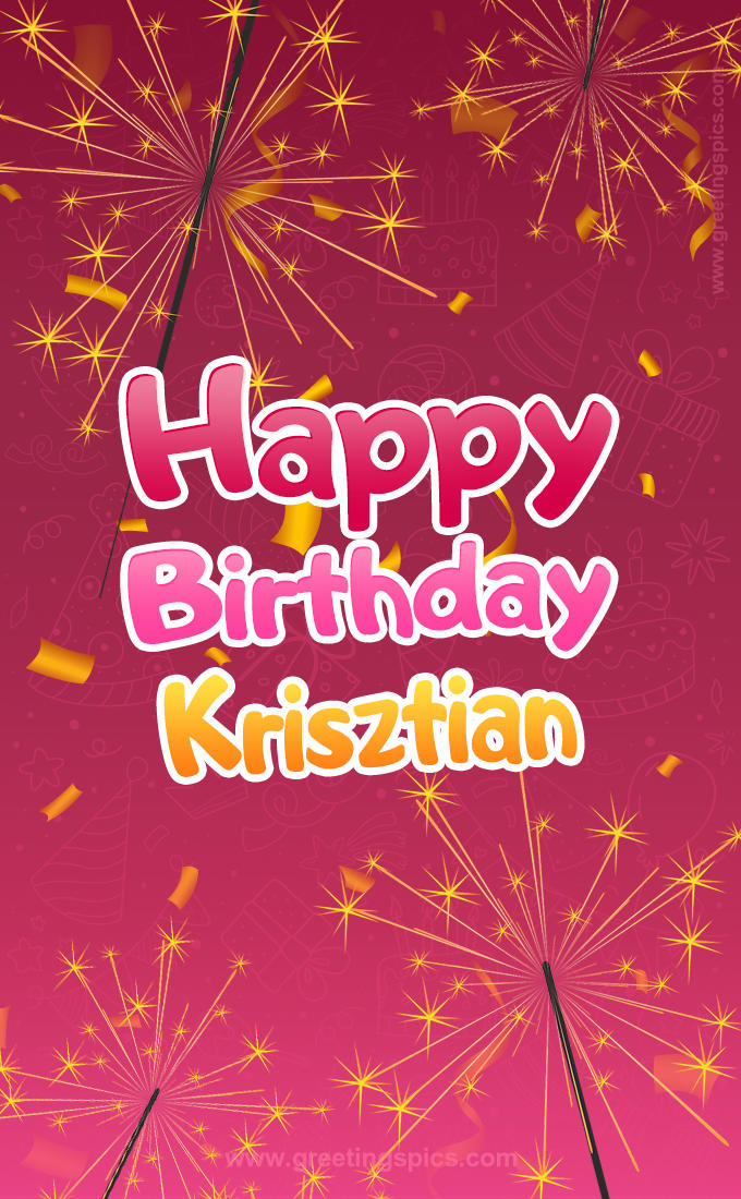 Happy Birthday Krisztian Image with sparklers (tall rectangle shape picture)