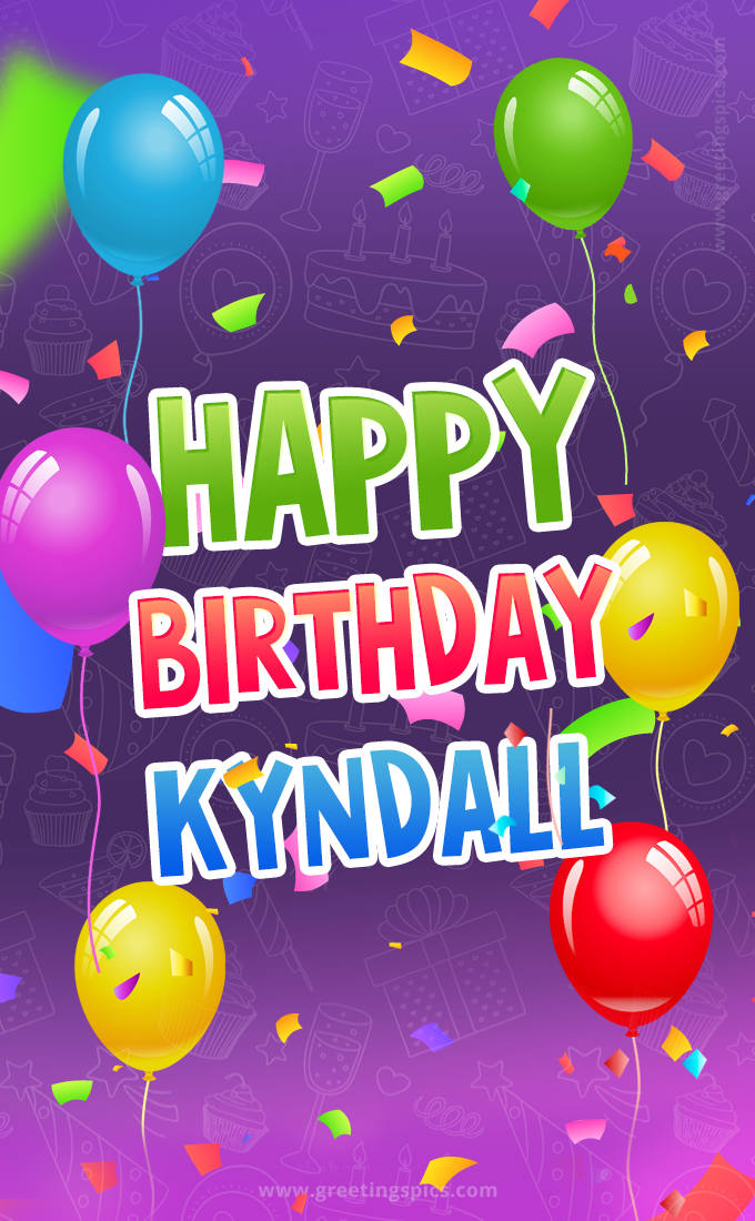 Happy Birthday Kyndall Festive Greeting Card (tall rectangle shape picture)