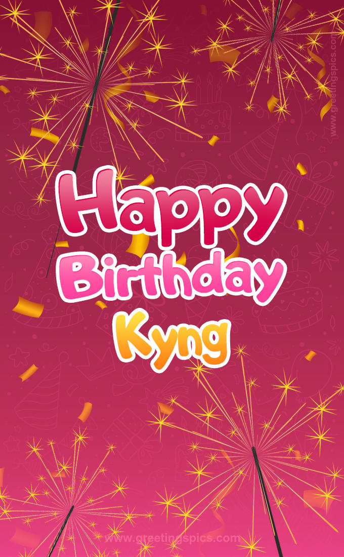 Happy Birthday Kyng Image with sparklers (tall rectangle shape picture)