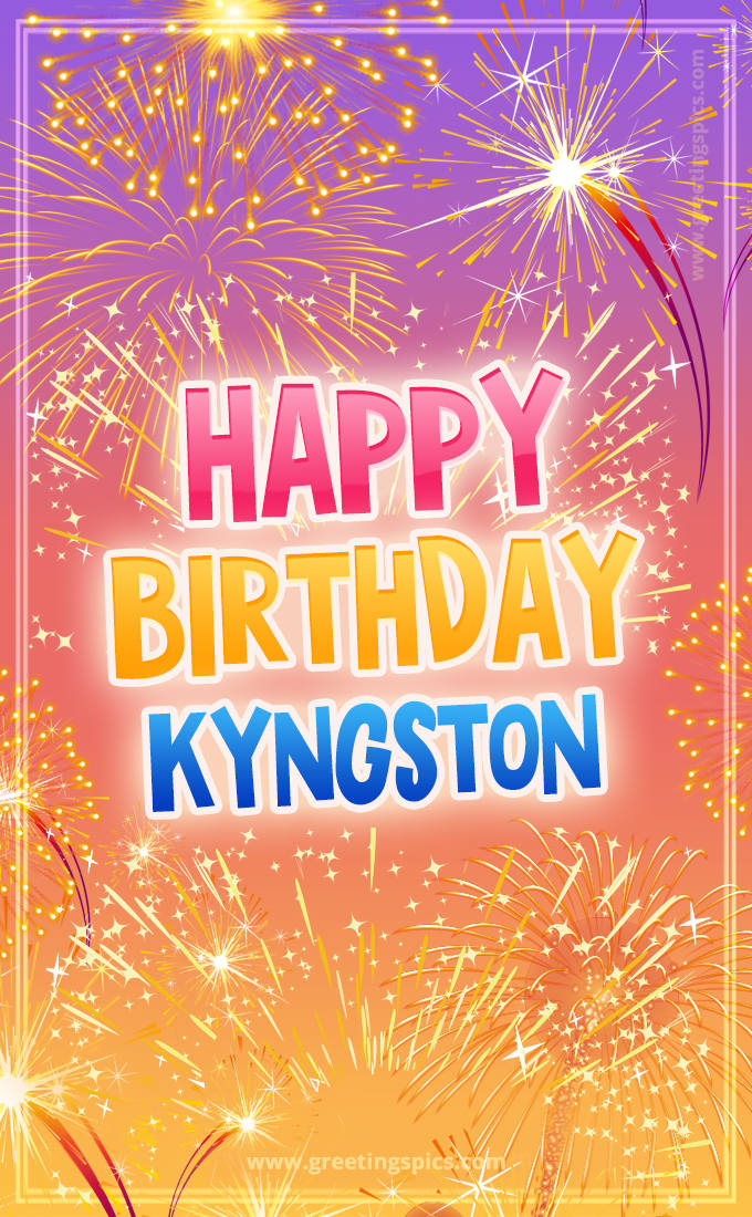 Happy Birthday Kyngston Picture with fireworks (tall rectangle shape picture)