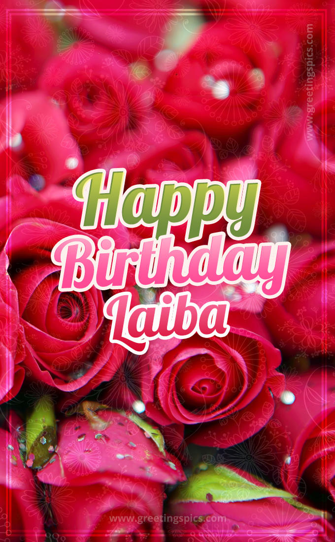 Happy Birthday Laiba beautiful Image with red roses (tall rectangle shape picture)