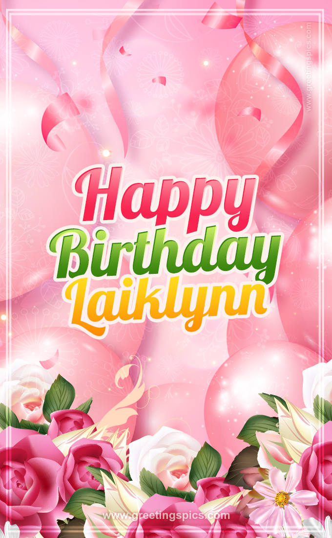 Image with gentle pink background and flowers Happy Birthday Laiklynn (tall rectangle shape picture)