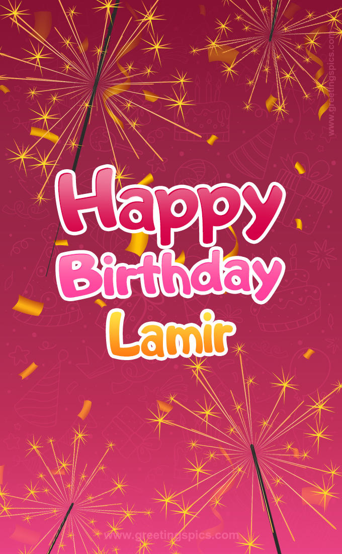 Happy Birthday Lamir Image with sparklers (tall rectangle shape picture)