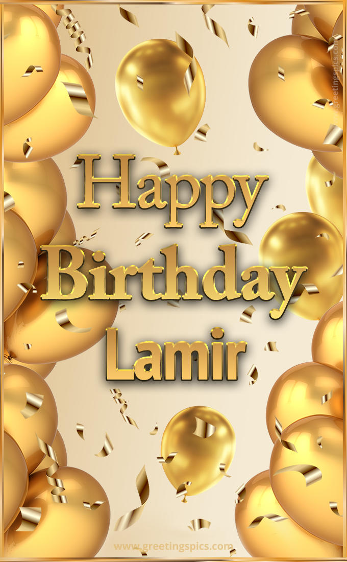 Happy Birthday Lamir Card with golden confetti and balloons (tall rectangle shape picture)