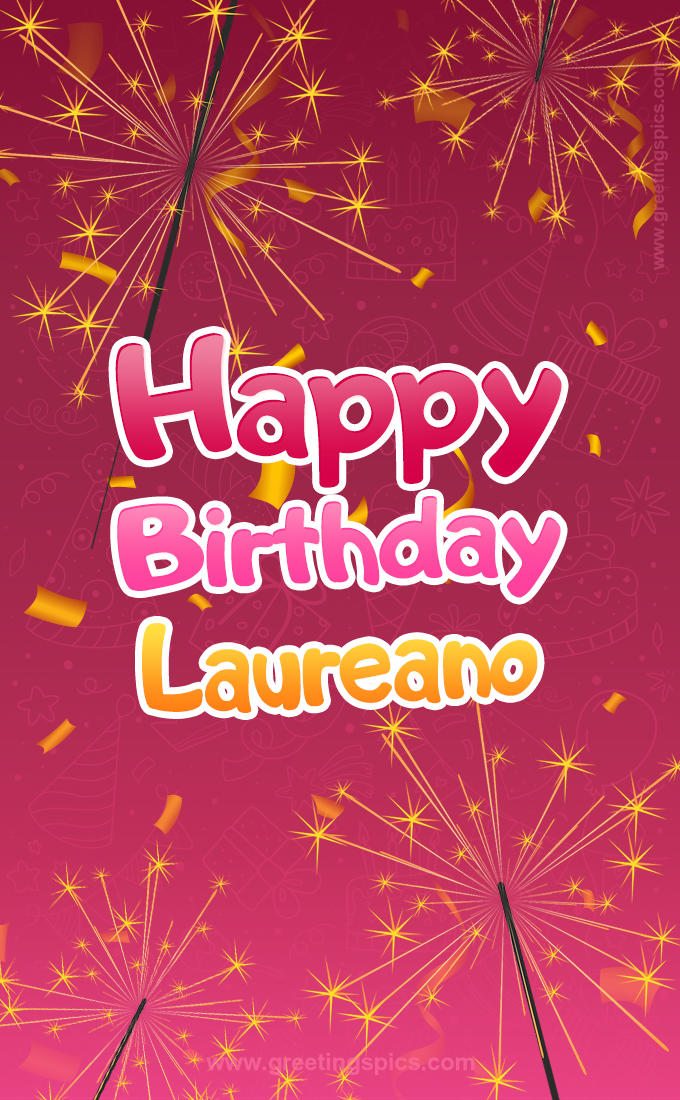 Happy Birthday Laureano Image with sparklers (tall rectangle shape picture)