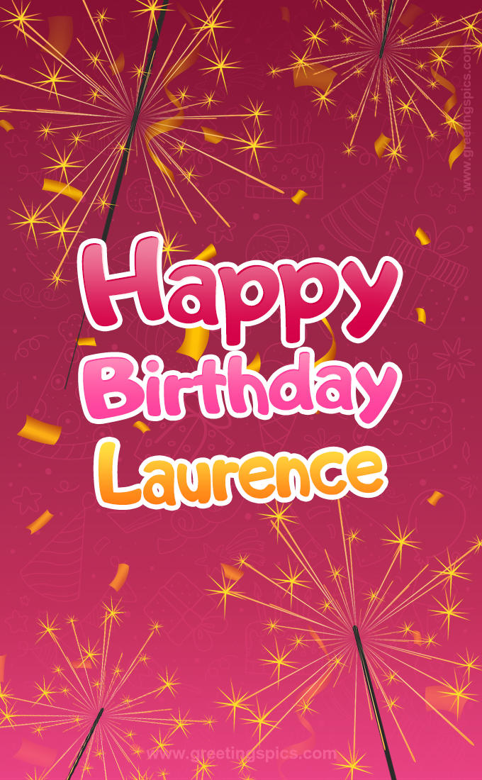 Happy Birthday Laurence Image with sparklers (tall rectangle shape picture)