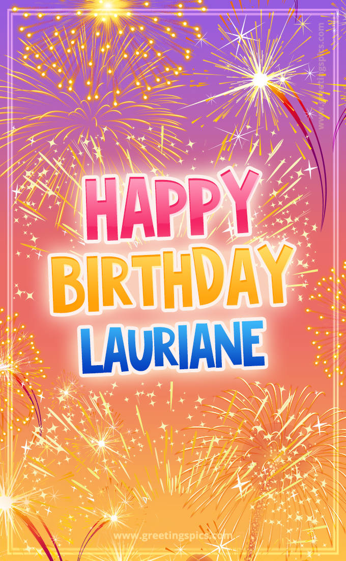 Happy Birthday Lauriane Picture with fireworks (tall rectangle shape picture)