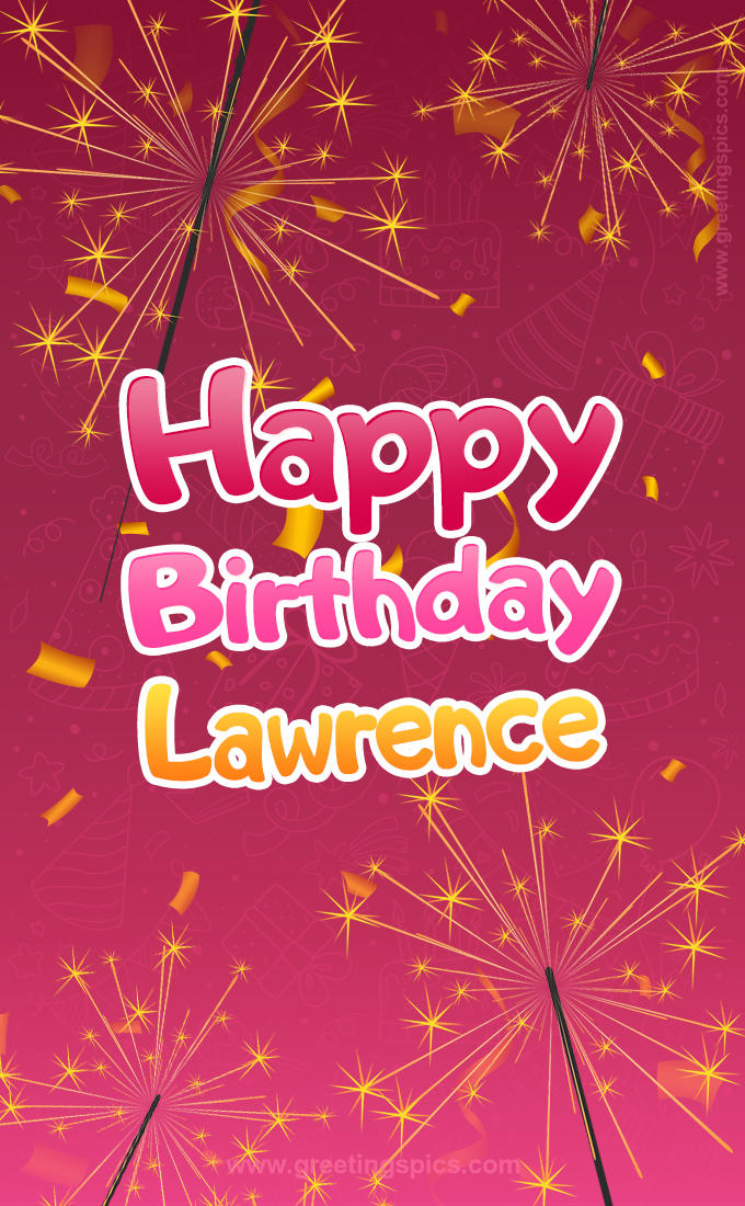 Happy Birthday Lawrence Image with sparklers (tall rectangle shape picture)