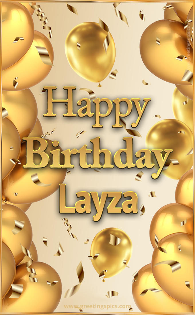 Happy Birthday Layza Card with golden confetti and balloons (tall rectangle shape picture)