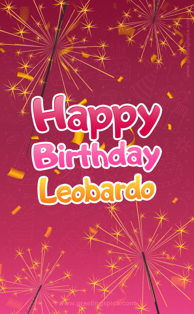 Happy Birthday Leobardo Image with sparklers (tall rectangle shape picture)