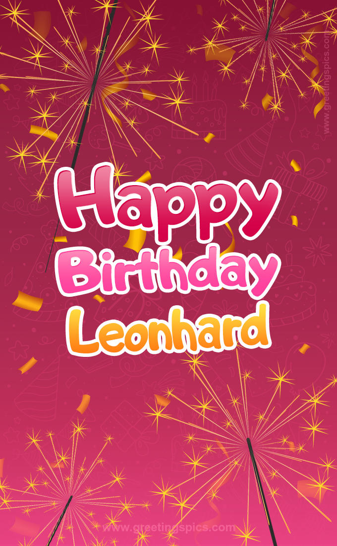 Happy Birthday Leonhard Image with sparklers (tall rectangle shape picture)