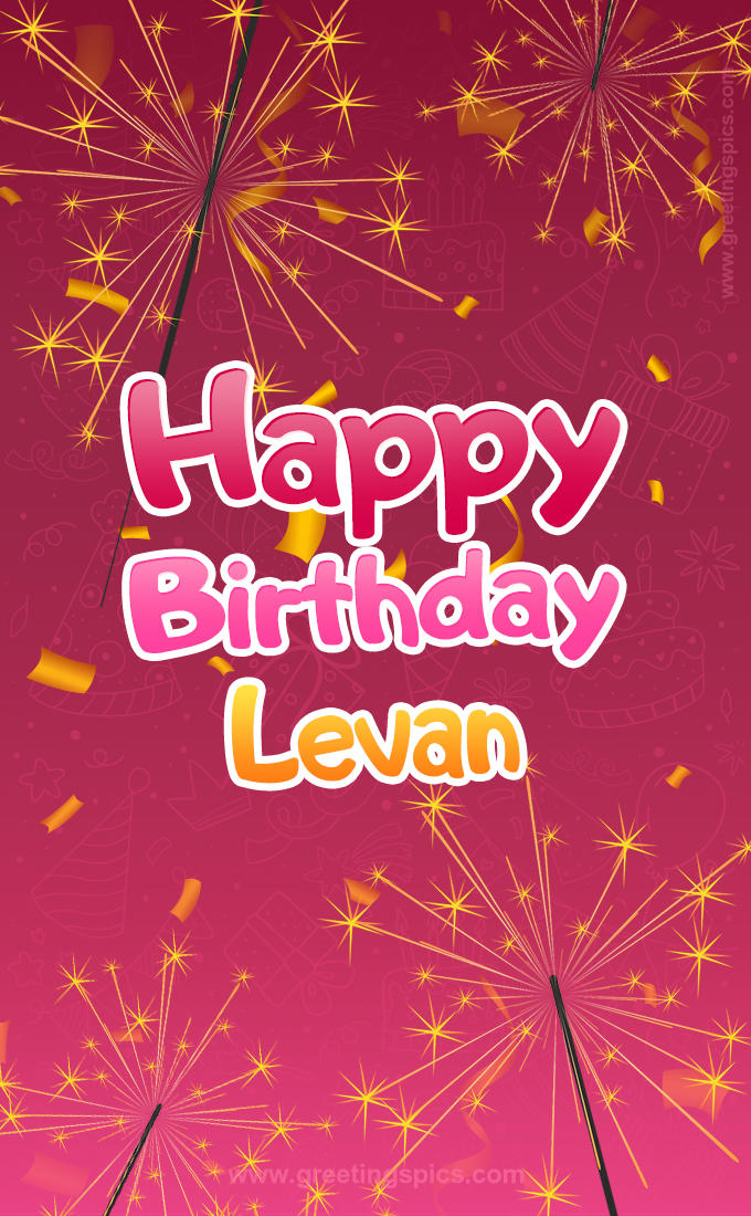 Happy Birthday Levan Image with sparklers (tall rectangle shape picture)