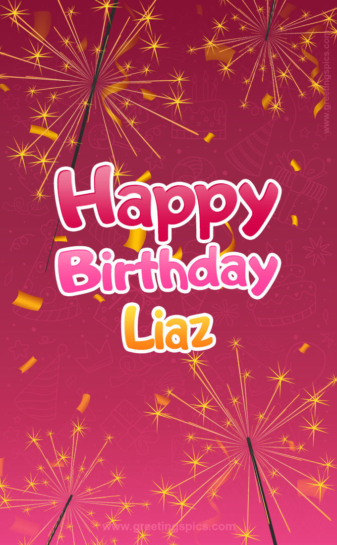 Happy Birthday Liaz Image with sparklers (tall rectangle shape picture)