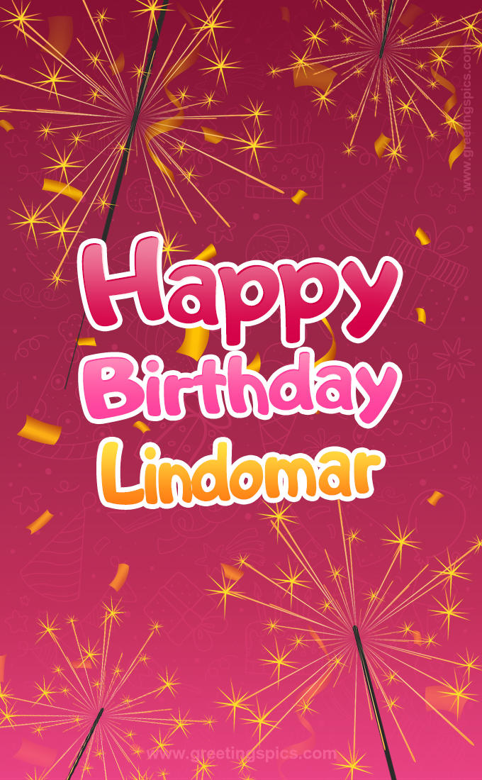 Happy Birthday Lindomar Image with sparklers (tall rectangle shape picture)