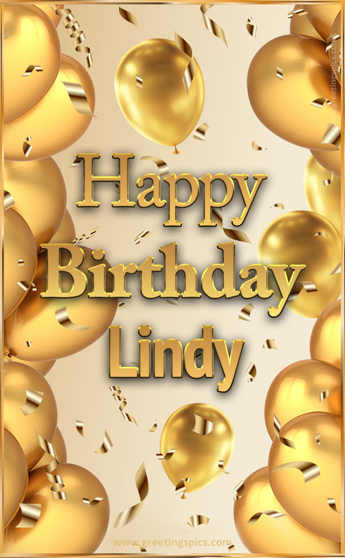 Happy Birthday Lindy Card with golden confetti and balloons (tall rectangle shape picture)