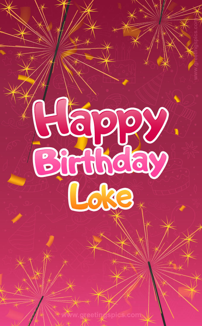 Happy Birthday Loke Image with sparklers (tall rectangle shape picture)