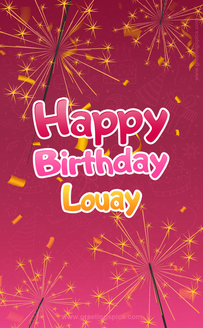 Happy Birthday Louay Image with sparklers (tall rectangle shape picture)